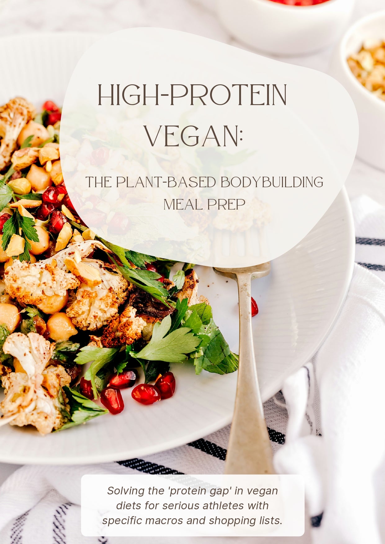 High-Protein Vegan Bodybuilding Guide: The Plant-Based Bodybuilding Meal Prep